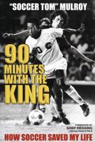 90 Minutes With the King