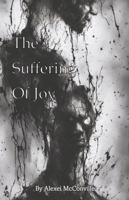 The Suffering of Joy