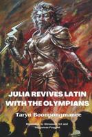 Julia Revives Latin With the Olympians