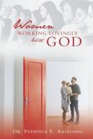 Women Working Lovingly With God