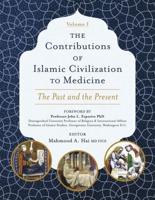 The Contributions of Islamic Civilization to Medicine
