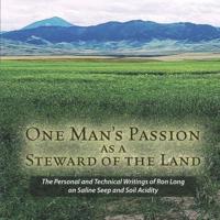 One Man's Passion as a Steward of the Land