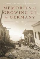Memories of Growing Up in Germany 1928-1953