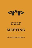 Cult Meeting