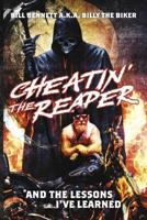 Cheatin' the Reaper