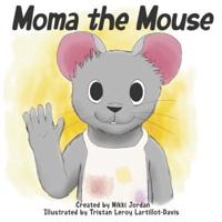 Moma the Mouse