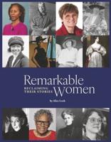 Remarkable Women: Reclaiming Their Stories