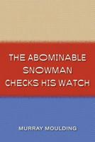 The Abominable Snowman Checks His Watch