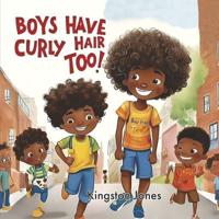 Boys Have Curly Hair Too!