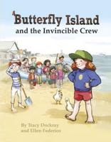 Butterfly Island and the Invincible Crew