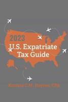 2023 U.S. Expatriate Tax Guide