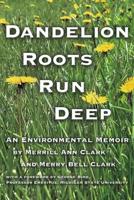 Dandelion Roots Run Deep