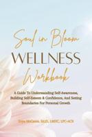 Soul In Bloom Wellness Workbook