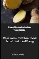 Natural Remedies for Low Testosterone
