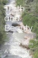 Truth and Beauty: and other poems