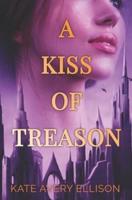 A Kiss of Treason