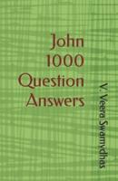 Gospel of John 1000 Question Answers
