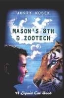 Mason's 8th @ ZooTech
