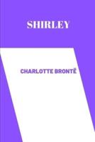 SHIRLEY by Charlotte Brontë