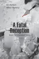A Fatal Reception