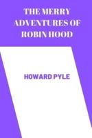 the merry adventures of robin hood by  Howard Pyle