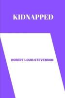 Kidnapped by  Robert Louis Stevenson