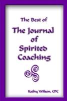 The Best of the Journal of Spirited Coaching