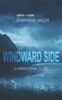 Windward Side: A Hawaii crime novel