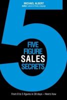 Five-Figure Sales Secrets