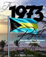 The 1973 Project (Volume Two) Civics Education for the Bahamas