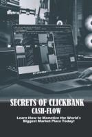 Secrets of Clickbank Cash-Flow