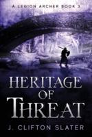 Heritage of Threat