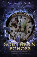 Southern Echoes: Also includes Book 5, Familiar Echoes