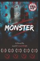 The Monster a Novel