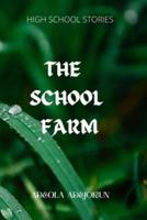 The School Farm