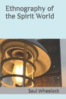 Ethnography of the Spirit World