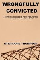 Wrongfully Convicted