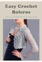 Easy Crochet Boleros