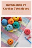 Introduction To Crochet Techniques