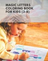 Magic coloring letters for kids(3-8): The mystery of the coloring letters for kids