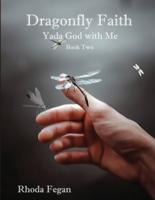 Dragonfly Faith Book Two