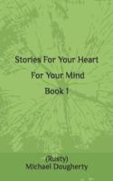 Stories For Your Heart - For Your Mind