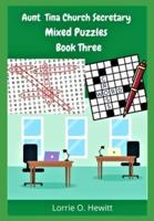 Aunt Tina Church Secretary Mixed Puzzles Book Three