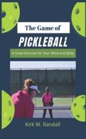 The Game of Pickleball