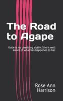 The Road to Agape