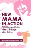 New Mama In Action: What to expect in the first 3 days after delivery