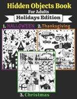 Hidden Objects Book For Adults: Seek and Find the Holidays Objects in the Pictures