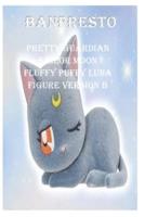 Banpresto: Pretty Guardian Sailor Moon Fluffy Puffy Luna Figure Version B