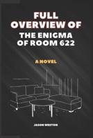 Full Overview of The Enigma of Room 622: A Novel