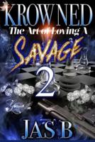 Krowned 2: The Art of Loving a Savage